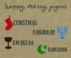 Christmas, Hanukkah, Kwanzaa, and Ramadan Wishes