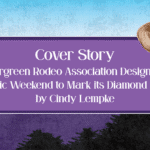 Evergreen Rodeo Association Designs a Dynamic Weekend to Mark its Diamond Jubilee