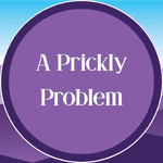 A Prickly Problem